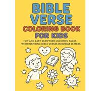 Bible Verse Coloring Book for Kids: Fun and Easy Scripture Coloring Pages with Inspiring Bible Verses in Bubble Letters