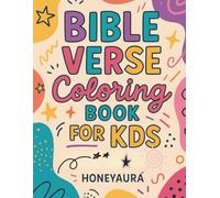 Bible Verse Coloring Book for Kids: God’s Promises: Christian Scripture Coloring with Abstract & Geometric Patterns | Encourages Faith, Creativity & Trust in God