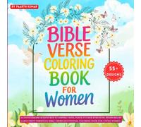 Bible Verse Coloring Book for Women: 55 Encouraging Scriptures to Inspire Faith, Peace & Inner Strength. Stress Relief Large Print Christian Bible Verses Devotional Coloring Book for Young Women.