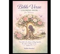 Bible Verse Coloring Book for Women: Large Print Christian Designs with Flowers, Scripture Inspirations, Stress Relief & Faith-Based Relaxation