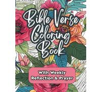 Bible Verse Coloring Book: With a Weekly Reflection and Prayer Journal, Inspirational Scripture for Stress Relief and Relaxation
