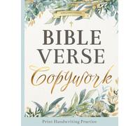 Bible Verse Copywork - Print Handwriting Practice Workbook: Scripture Tracing and Penmanship Exercises for All Ages (King James Version)