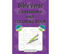 BIBLE VERSE CROSSWORD AND COLORING BOOK: 55 PUZZLES, COLORING FUN | 6 X 9, 110 PAGES, SOLUTIONS INCLUDED | GREAT GIFT FOR KIDS, ROAD TRIPS, SUNDAY SCHOOL ACTIVITIES.