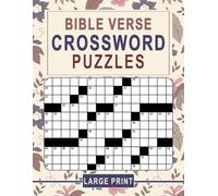 Bible Verse Crossword Puzzles Large Print: Big, Clear Letters for Peaceful Reflection and Thoughtful Wordplay