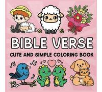 Bible Verse Cute and Simple Coloring Book: For Kids Bold and Easy Scripture Coloring Pages for Fun, Faith, and Creativity