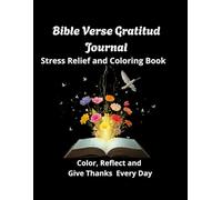 Bible Verse Gratitude Journal: Color, Reflect and Give Thanks Every day