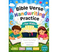 Bible Verse Handwriting Practice for Kids: Print Handwriting Workbook - Copywork for Homeschool