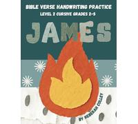 Bible Verse Handwriting Practice: The Book of James: Level 2 Cursive Grades 2-5