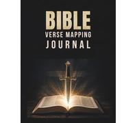 Bible Verse Mapping Journal for Men: A Guided Bible Study Workbook for Men to Strengthen Faith Through Verse Mapping, Prayer, and Scripture Reflection