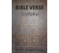 Bible Verse Sudoku Puzzle Book: Sudoku Puzzles with Bible Verses | Build Relationship with God While Sharpening Focus | 6x9 inches, 110 Pages | 50+ Puzzles | Solutions Included