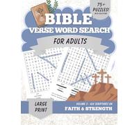 Bible Verse Word Search for Adults Large Print (KJV) Vol. 3: Faith & Strength - 80 Christian Word Search Puzzles with Scriptures & Solutions | Christian Bible Puzzle Book Series