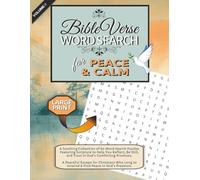 Bible Verse Word Search for Peace and Calm: 60 Large Print Calming & Inspirational Word Find Puzzles with Scriptures. Large Print. 8 1/2 x 11 Size. Christian Adults.