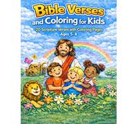 Bible verses and coloring for kids: 20 Scripture Verses with Coloring Pages for Kids Ages 5-8