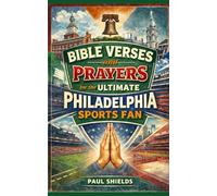 Bible Verses and Prayers for the Ultimate Philadelphia Sports Fan