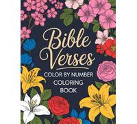 Bible Verses Color By Number Coloring Book: Relaxing Christian Color by Number - A Beautiful Bible Verse Coloring Book for Stress Relief