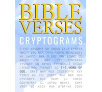 Bible Verses Cryptograms: Explore the Bible in a Unique Way with 300 Challenging Scripture Ciphers.