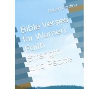 Bible Verses for Women: Faith Strength and Peace