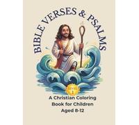 Bible Verses & Psalms: A Christian Coloring Book for Children Aged 8-12 LEVEL 1