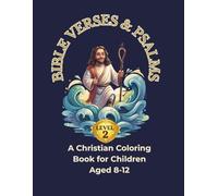 Bible Verses & Psalms: A Christian Coloring Book for Children Aged 8-12 LEVEL 2