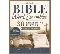 Bible Word Scrambles Medium Edition: 30 Large Print Bible Word Scramble Puzzles with Bonus Word Searches and Fun Facts | Medium Difficulty Christian Puzzle Book for Adults and Seniors