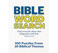 Bible Word Search: 100 Faith-Themed Word Search Puzzles