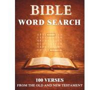 Bible Word Search: 100 Verses from the Old and New Testament: A Relaxing Word Search Puzzle Book for Adults and Seniors