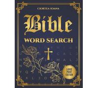 Bible Word Search: 48 Large Print Christian Puzzles with Scripture-Based Themes, Over 1,000 Unique Bible Words, Designed for Adults and Seniors