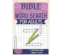 Bible Word Search: 74 Major Events from Scripture: From Creation to Revelation in Fun and Faith-Filled Puzzles | Strengthen Your Faith, Sharpen Your Mind