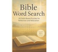 Bible Word Search: A Puzzle Book about Faith, Scripture, Inspiration and More