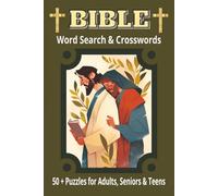 Bible Word Search & Crosswords: 50+ Bible Word Searches & Crosswords! Fun puzzles on characters, events & traditions. Easy-to-read, 6x9, 120 pages. Great for travel, holidays, gifts & quiet time.