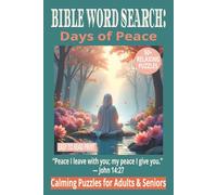 BIBLE WORD SEARCH: DAYS OF PEACE: 50+ Easy-to-Read Puzzles on Peace, Rest & God’s Comfort | 6×9 Inches, 110 Pages | Devotional Word Search Series | Gift for Reflection, Quiet Time & Encouragement.