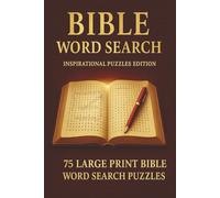 Bible Word Search: Faith & Fun in Every Puzzle: 75 Large Print Scripture-Themed Word Searches to Strengthen Your Faith and Sharpen Your Mind. 6X9 inches | Travel size