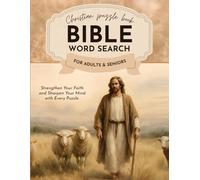 Bible Word Search for Adults & Seniors: Inspirational Christian Puzzle Book to Strengthen Memory, Boost Focus & Deepen Faith