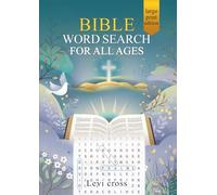 Bible Word Search for All Ages (Large Print Edition): An Uplifting Collection of Scripture-Based Word Puzzles to Strengthen Faith and Enrich Your ... Gifts for kids, seniors, adults and teens