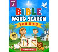 Bible word Search for kids ages 7: 120 chronological puzzles covering the Old and New Testaments-from Creation and Noah to David, Daniel, and Jesus.