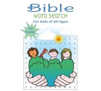 Bible Word Search for Kids Of All Ages: Fun and Faith-Filled Puzzles for Boys and Girls | 6 x 9 inches, 110 pages, 55+ Puzzles | Kids discover the Bible in a Fun New Way