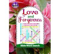 Bible Word Search for Love and Forgiveness: Large Print Puzzles with scripture verses for musing, meditation and spiritual strength