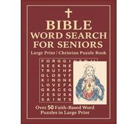 Bible Word Search for Seniors: Large Print I Christian Puzzle Book, Over 50 Faith based word puzzles in large print: Fun and Faithful Large-Print Word Search Puzzles for Seniors