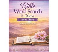 Bible Word Search for Women Large Print: Psalms Edition with 150 Relaxing Scripture Puzzles and Easy to Read Grids