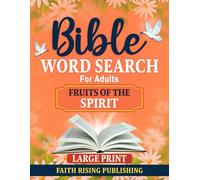 Bible Word Search: Fruits Of The Spirit: Large Print Word Puzzles for Christians Bible Word Find Books For Adults