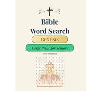 Bible Word Search - Genesis: Large Print for Seniors: Puzzles with Words from the Book of Genesis - Easy Large Print Edition for Adults and Seniors