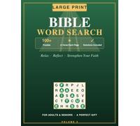 Bible Word Search Large Print: 100 Inspirational Christian Puzzles with Scripture Verses and Full Solutions - A Relaxing Faith-Based Activity Book for Adults & Seniors (Volume 3)