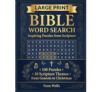 Bible Word Search Large Print: 100 Inspiring Puzzles from Scripture for Adults and Seniors | 10 Biblical Themes from Genesis to Christmas | Easy Puzzles with Solutions Included