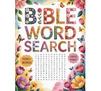Bible Word Search Large Print: A Beautiful Collection Of Word Find Puzzles For Adults & Seniors