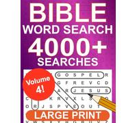Bible Word Search Large Print: Volume 4, 4000+ Searches, 200+ Puzzles, Large Size - One Puzzle Per Page with Bible Verses and Full Solutions Included
