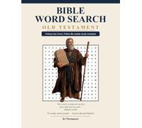 Bible Word Search: Old Testament: 52 Weekly Come, Follow Me Puzzles for Latter-day Saint Personal and Family Scripture Study