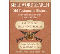 Bible Word Search - Old Testament History: Large Print Puzzles from Joshua to Esther | 8.5"x11", 153 pages | Perfect Gift for Bible Study Groups and Spiritual Development