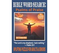 BIBLE WORD SEARCH: PSALMS OF PRAISE: Subtitle 50+ Easy-to-Read Puzzles on Worship, Praise & God’s Comfort | 6×9 Inches, 110 Pages | Devotional Word ... for Holidays, Encouragement & Bible Study.