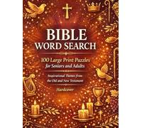 Bible Word Search Puzzle Book: 100 Large Print Puzzles for Seniors and Adults with 20 Inspirational Themes from the Old and New Testament and Complete Answer Key | Hardcover Edition