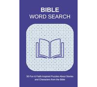 Bible Word Search Puzzle Book: 50 Fun & Faith-Inspired Puzzles About Stories and Characters from the Bible